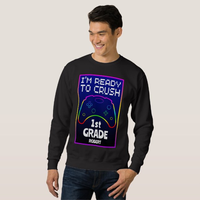 Custom Ready To Crush Back To School  Sweatshirt (Front Full)