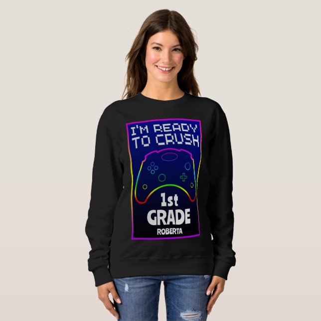 Custom Ready To Crush Back To School  Sweatshirt (Front Full)