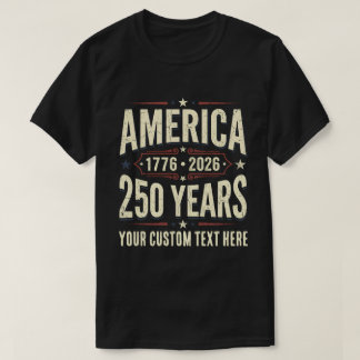 Custom Retro America 250 Years 1776 2026 T-Shirt