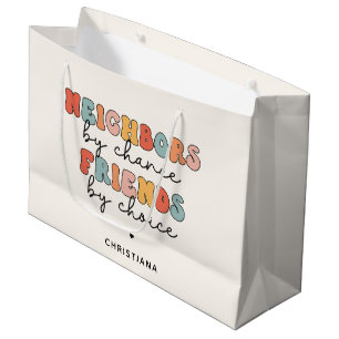 Custom Retro Neighbors by Chance Friends by Choice Large Gift Bag