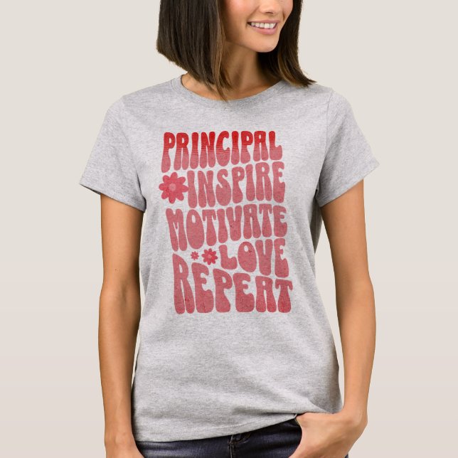 Custom Retro Principal Inspire Motivate Love  T-Shirt (Front)