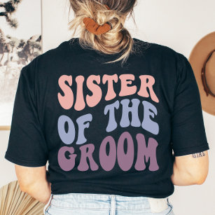 Custom Retro Sister of the Groom Wedding Party T-Shirt