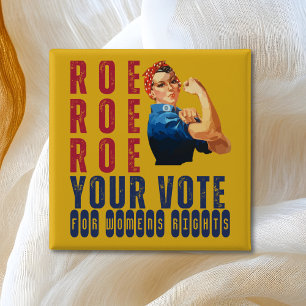 Custom Roe Roe Roe Your Vote Political Election 15 Cm Square Badge