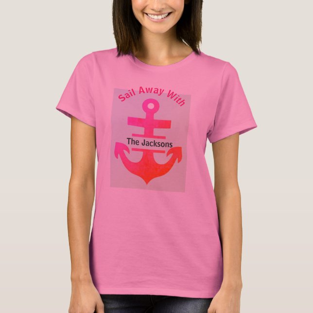 Custom Sail Away With Anchor Design T-Shirt (Front)
