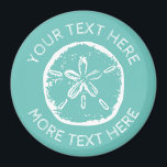 Custom sand dollar beach shell large round fridge magnet<br><div class="desc">Custom sand dollar beach shell large round fridge magnet. Vintage design with personalised text template. Create magnets for summer wedding,  Christmas in July,  family reunion and other occasions. Teal blue or custom background colour. Rustic design and typography.</div>