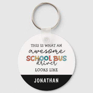 Custom School Bus Driver Appreciation Funny Gift Key Ring
