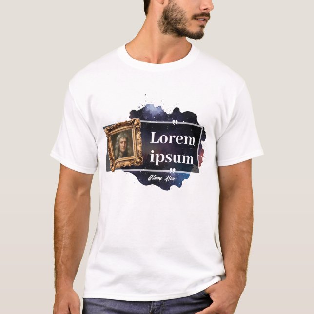 Custom Science Quote T-Shirt (Front)