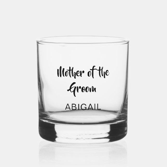 Custom Script Mother Of The Groom Wedding Whiskey Glass (Front)