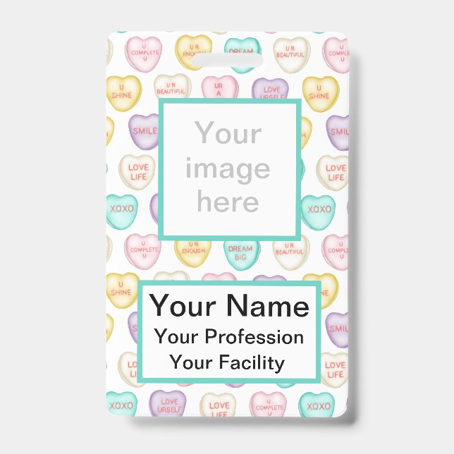 Custom Self Love Candy Hearts - White Badge ID Badge (Front)