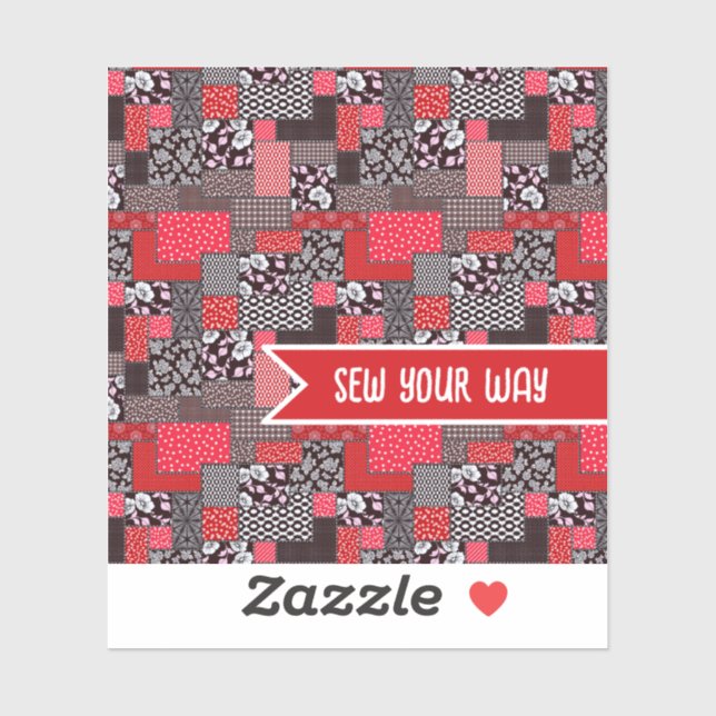 Custom Sewing Patchwork Sew Your Way Design (Sheet)