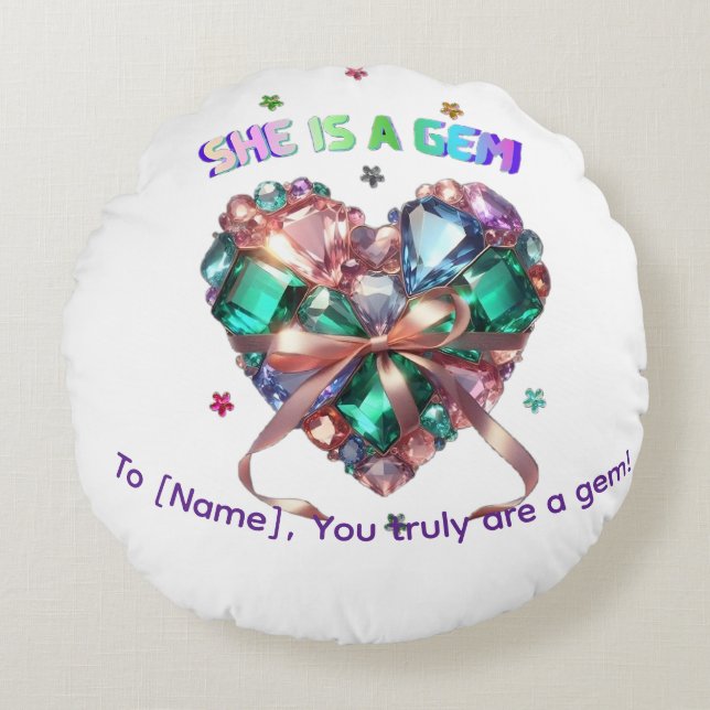 Custom She Is A Gem Heart Gemstone Gift Round Cushion (Front)
