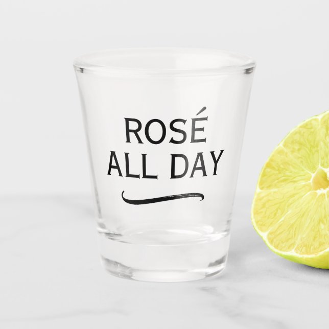 Custom shot glasses with funny Rosé quote (Front)