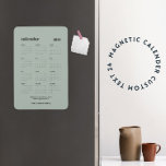 Custom SImple Chic 2024 Dusty Green Calendar Magnet<br><div class="desc">Simple and bold calendar magnet for 2024. This design features a modern set of fonts, a full 12 month 2024 year, against a trendy, chic dusty green background. Personalise the text and add a name to make it your own or some special's. TIP: You can change the background colour by...</div>