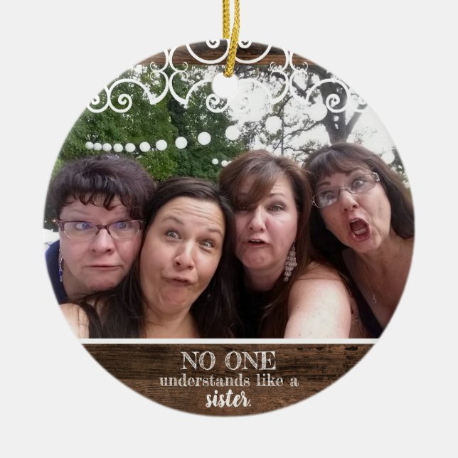 Custom Sister Rustic 2-Photo Modern Christmas Ceramic Ornament (Front)