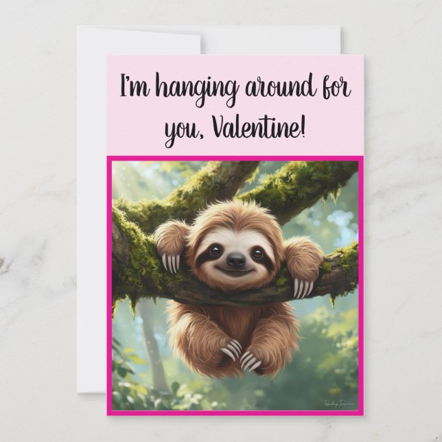Custom Sloth Funny "Hanging around" Valentine's Holiday Card (Front)