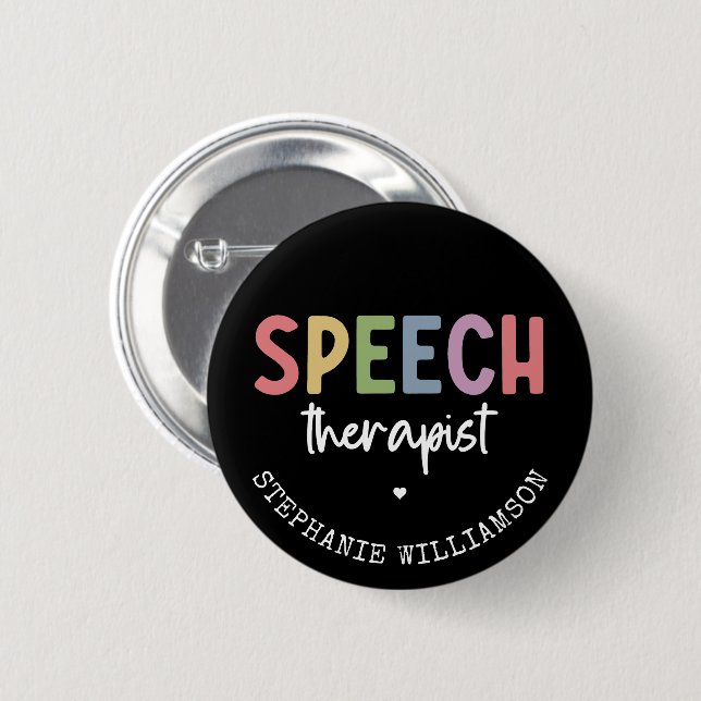 Custom SLP Speech Pathologist Speech Therapist 6 Cm Round Badge (Front & Back)