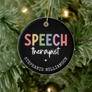 Custom SLP Speech Pathologist Speech Therapist Ceramic Ornament