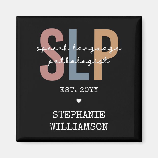 Custom SLP Speech Pathologist Speech Therapist Magnet (Front)