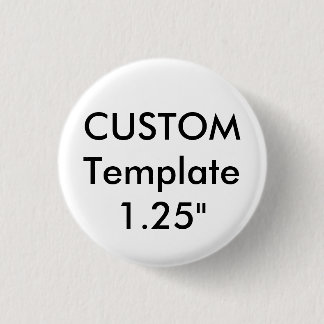 Custom Small 1.25" Round Button Pin