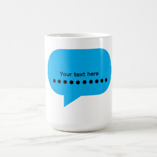Custom Speech Bubble Design – Personalised Text Coffee Mug