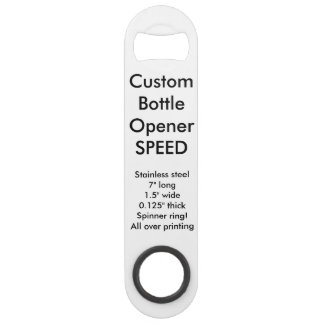 Custom Speed Bottle Opener
