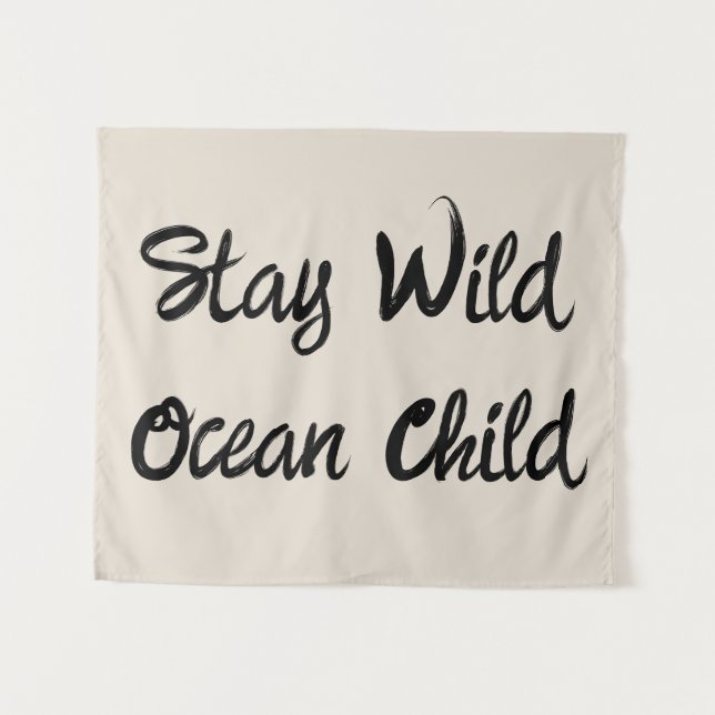 Custom Stay Wild Ocean Child Nursery Boho Kid Wall Tapestry (Front (Horizontal))