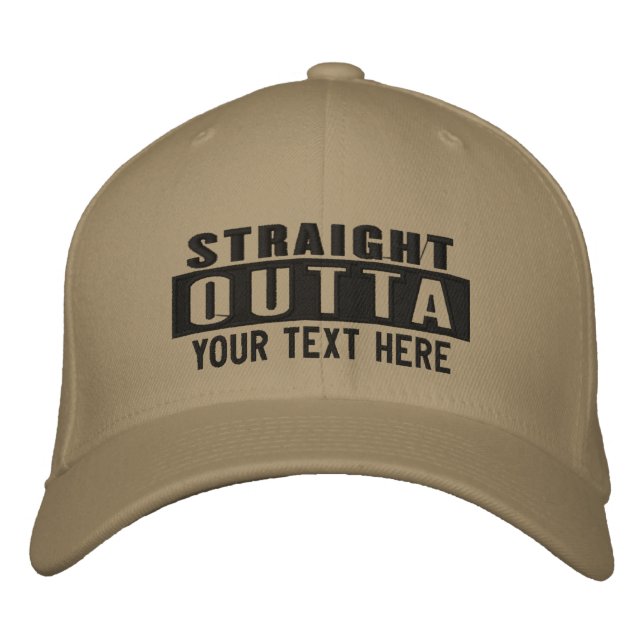 Custom Straight Outta Add Your Location Embroidery Embroidered Hat (Front)