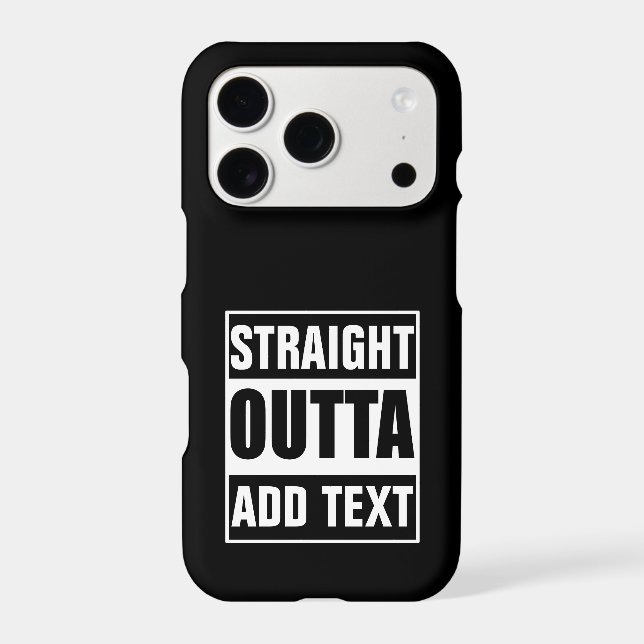 Custom Straight Outta Add Your Own Text (Back)
