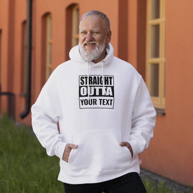 Custom STRAIGHT OUTTA - add your text here Hoodie (Creator Uploaded)