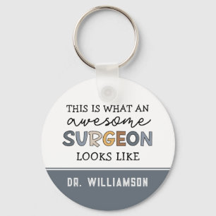 Custom Surgeon Funny Awesome Surgeon Gifts Key Ring
