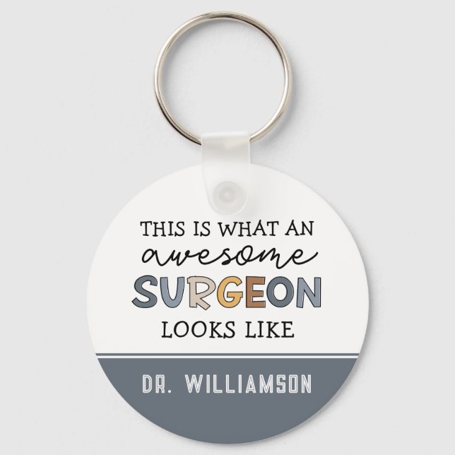 Custom Surgeon Funny Awesome Surgeon Gifts Key Ring (Front)
