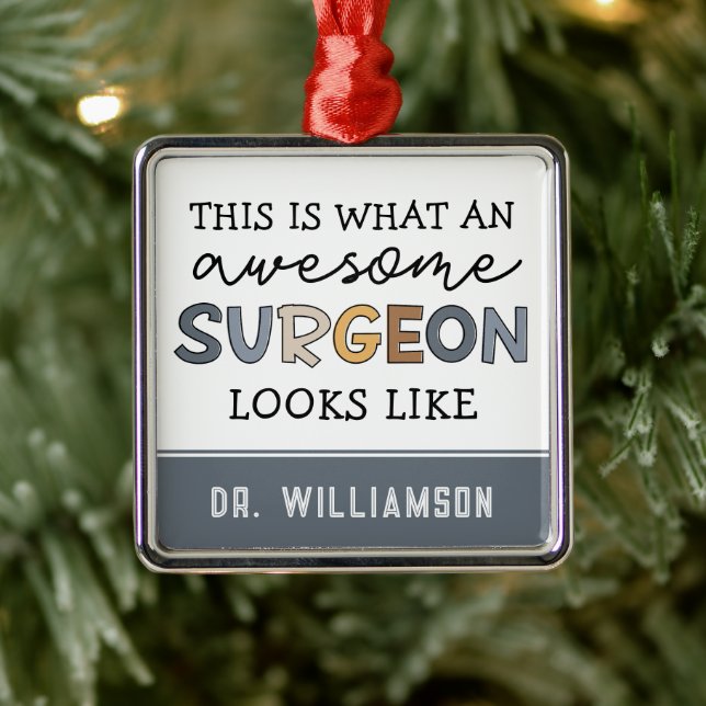 Custom Surgeon Funny Awesome Surgeon Gifts Metal Ornament (Tree)