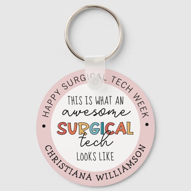 Custom Surgical Technologist Week Funny Gifts Key Ring (Front)