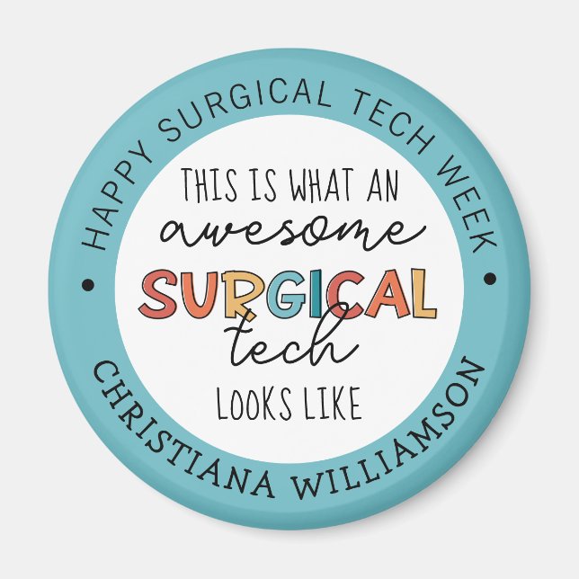 Custom Surgical Technologist Week Funny Gifts Magnet (Front)