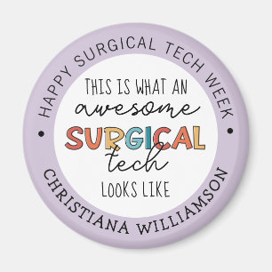 Custom Surgical Technologist Week Funny Gifts Magnet