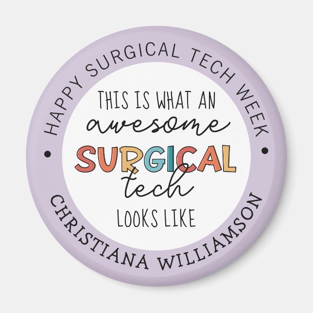 Custom Surgical Technologist Week Funny Gifts Magnet (Front)
