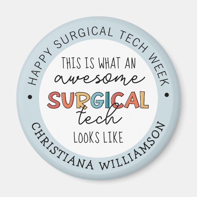 Custom Surgical Technologist Week Funny Gifts Magnet (Front)