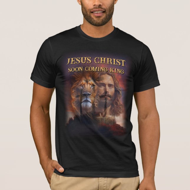 Custom T-Shirt Jesus Christ Soon Coming King (Front)