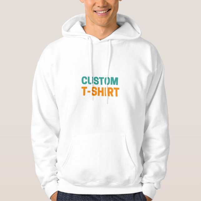 Custom T-Shirt – Personalised Design, Unique & Sty Hoodie (Front)