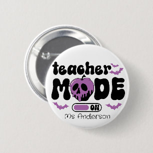 Custom Teacher Halloween Teacher Mode On 6 Cm Round Badge