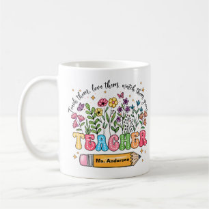 Custom Teacher Name Floral Mug "Teach Love Grow"