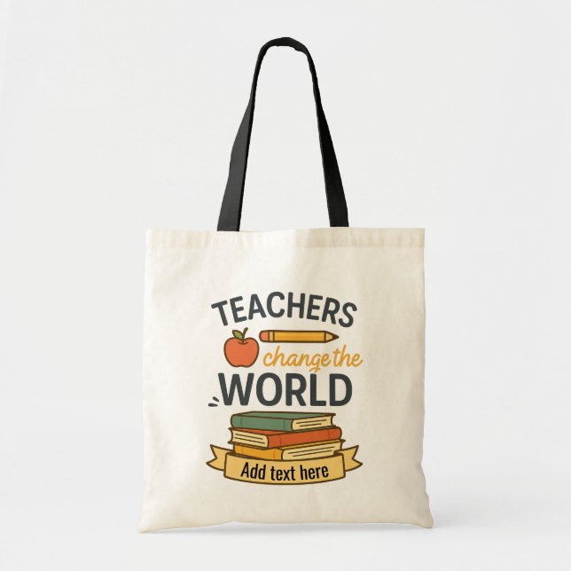 Custom Teacher Quote Design – Editable Text Tote Bag (Front)