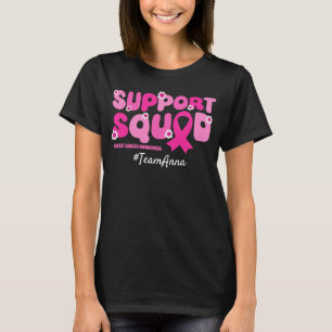 Custom Team Support Squad for Breast Cancer  T-Shirt
