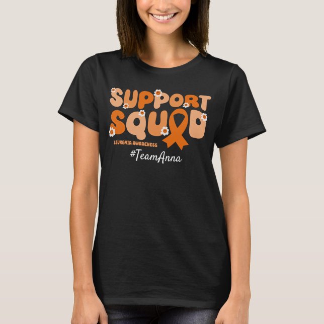 Custom Team Support Squad for Leukaemia T-Shirt (Front)