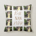 Custom Ten Photo Collage Best Nan Ever Cushion<br><div class="desc">Custom ten photo best nan ever pillow,  editable so you can add your own four images,  available in other colours.</div>
