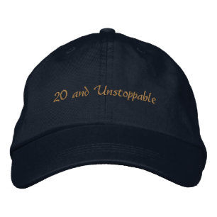 Custom Text 20 and Unstoppable Ambition-Hat Bold  Embroidered Hat