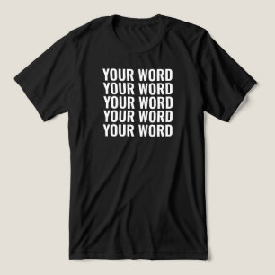 Custom Text Add Your Own Words Personalised Tri-Blend Shirt
