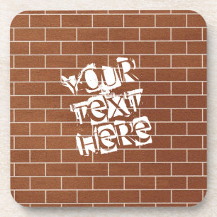 Custom Text Beverage Coaster - A Brick Wall