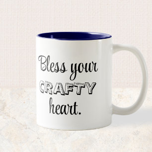Custom Text, Bless Your Crafty Heart Two-Tone Coffee Mug