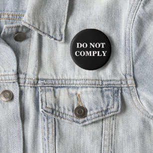 Custom Text/Colour Black Pro Freedom Do Not Comply 6 Cm Round Badge